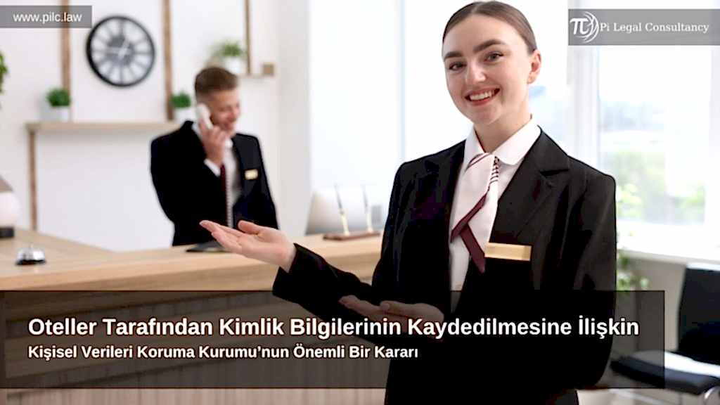 konaklama tesisleri ve oteller tarafından kimlik bilgilerinin kaydedilmesi